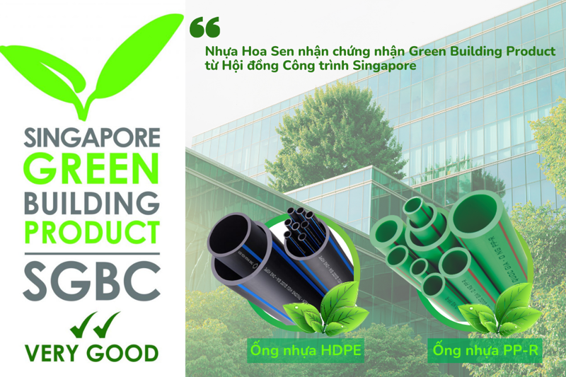 Nhựa Hoa Sen hướng đến mục tiêu phát triển bền vững với chứng nhận “Nhãn xanh” - Green Building Product