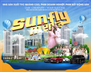 Sunflymedia đơn vị sản xuất video quảng cáo tại Hà Nội